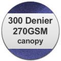 300 Denier 270GSM canopy